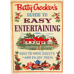 Betty Crocker's Guide to Easy Entertaining