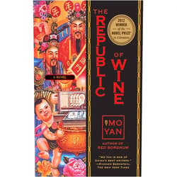 Mo Yan,Howard Goldblatt The Republic of Wine: A Novel