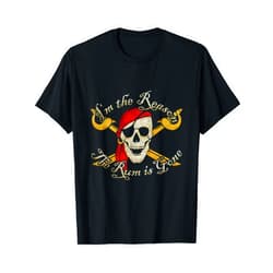 I'm The Reason The Rum Is Gone Teez I Am I'm The Reason The Rum Is Gone Pirate t-shirt Tee Shirt T-Shirt