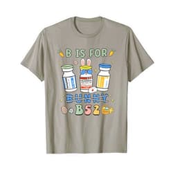 Easter Funny Nurse B is for B52 Benadryl Haldol Ativan T-Shirt