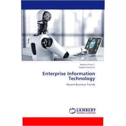 Mohana Priya T.,Rajesh Kanna R. Enterprise Information Technology: Recent Business Trends