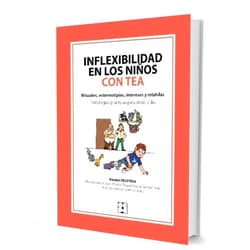 Spanish Edition by Ana González Navarro (Author), Equipo Deletrea (Author), Juan Martos Pérez (Author), María Llorente Comí (Author), Raquel Ayuda Pascual (Author), Sandra Freire (Author), Isabel Gutiérrez Mora (Author) & 4 more Inflexibilidad en los niños con TEA