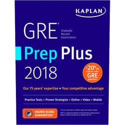 Kaplan Test Prep GRE Prep Plus 2018: Practice Tests + Proven Strategies + Online + Video + Mobile (Kaplan Test Prep)