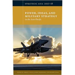 By Ashley J. Tellis (Author, Editor), Oriana Skylar Mastro (Author), Mark N. Katz (Author), Christopher W. Hughes (Author), Chung Min Lee (Author), John H. Gill (Author), Ann Marie Murphy (Author), Thomas G. Mahnken (Author), Alison Szalwinski (Editor), Michael Wills (Editor) & 7 more Strategic Asia 2017-18: Power, Ideas, and Military Strategy in the Asia-Pacific