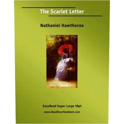 Nathaniel Hawthorne The Scarlet Letter: [EasyRead Super Large 18pt Edition]