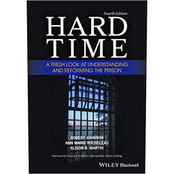 By Robert Johnson (Author), Ann Marie Rocheleau (Author), Alison B. Martin (Author), Francis T. Cullen (Foreword) & 1 more Format: Kindle Edition Hard Time: A Fresh Look at Understanding and Reforming the Prison