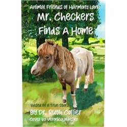 Dr. Ruth Collier,Veronica Minsky,Julie David Mr. Checkers Finds A Home (Animal Friends of Harmony Lane)