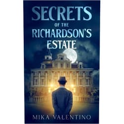 Mika Valentino Secrets of Richardson's Estate