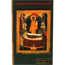 David Goldfrank The Monastic Rule Of Iosif Volotsky: New Revised Edition (Volume 36) (Cistercian Studies Series)
