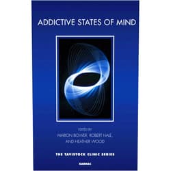 By Marion Bower (Editor), Robert Hale (Editor), Heather Wood (Editor) & 0 more Format: Kindle Edition Addictive States of Mind (Tavistock Clinic Series)