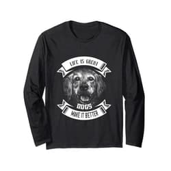 Me & My Dog - Funny Dog Owner Dog Saying GiftIdeas Golden Retriever Outfit - Dogs Make Life Better Long Sleeve T-Shirt