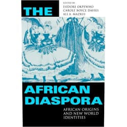 By Isidore Okpewho (Editor), Carole Boyce Davies (Editor), Ali A. Mazrui (Editor) & 0 more The African Diaspora: African Origins and New World Identities