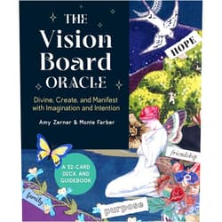 Amy Zerner,Monte Farber The Vision Board Oracle: A 52-Card Deck and Guidebook