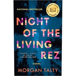 Morgan Talty Night of the Living Rez