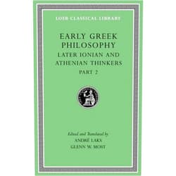 Middle English Edition by unknown author (Author) Early Greek Philosophy, Volume VII: Later Ionian and Athenian Thinkers, Part 2: 7 (Loeb Classical Library) by Andre Laks (2016-11-22)