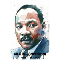 Marie MLK Day Celebration: Word Search: Martin Luther King Jr. Word Search Puzzle Book for Adults and Kids