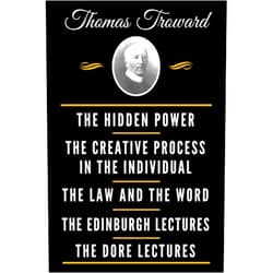 Thomas Troward The Classic Thomas Troward Book Collection (Deluxe Edition) - The Hidden Power And Other Papers On Mental Science, The Creative Process In The ... Science, The Dore Lectures On Mental Science