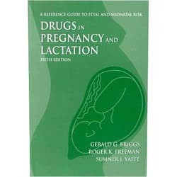 Gerald G. Briggs Drugs in Pregnancy & Lactation: A Reference Guide to Fetal & Neonatal Risk 5th Edition by Freeman, Roger K., Yaffe, Sumner J., Briggs, Gerald G. (1998) Hardcover