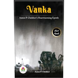 By Anton P. Chekhov (Author) Format: Kindle Edition Vanka: Anton P. Chekhov's Heartwarming Epistle
