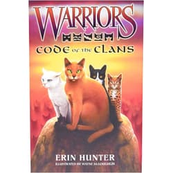 By Erin Hunter (Author), Wayne McLoughlin (Illustrator) Warriors: Code of the Clans (Warriors Field Guide)