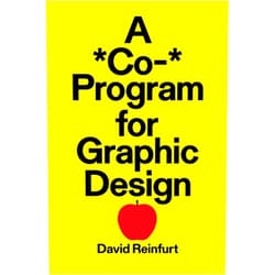 By David Reinfurt (Author), Danielle Aubert (Contributor), Tauba Auerbach (Contributor), Barbara Glauber (Contributor), Shannon Harvey (Contributor), Adam Michaels (Contributor), Philip Ording (Contributor), Adam Pendleton (Contributor) & 5 more A *Co-* Program for Graphic Design