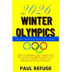 Paul Refuge 2026 Winter Olympics: Milan-Cortina d'Ampezzo in Italy