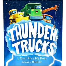 By Cheryl Klein (Author), Katy Beebe (Author), Mike Boldt (Illustrator) & 0 more Thunder Trucks