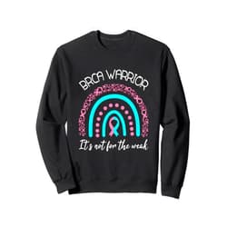 Pink teal-ribbon raising awareness motivating tee BRCA Warrior, pink-teal ribbon rainbow awareness inspiring Sweatshirt
