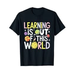 Learning is Out Of This World Teacher Outfits Learning is Out Of This World Space Teacher Cute Groovy T-Shirt
