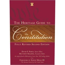 By David F. Forte (Editor), Matthew Spalding (Editor), Edwin Meese III (Foreword) & 0 more The Heritage Guide to the Constitution: Fully Revised Second Edition
