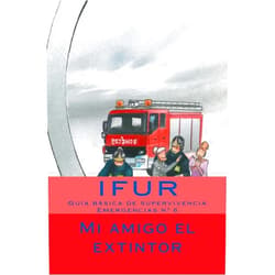 Spanish Edition by IFUR Investigacion y Formacion en Urgencias (Author), Jose Perez Vigueras (Author), Ana Laura Barrera Vallejo (Author) & 1 more Mi amigo el Extintor (Spanish Edition)