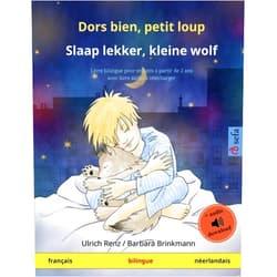 Ulrich Renz,Barbara Brinkmann,Céleste Lottigier Dors bien, petit loup - Slaap lekker, kleine wolf (français - néerlandais): Livre bilingue pour enfants, avec livre audio en ligne (Sefa Albums Illustrés En Deux Langues) (French Edition)