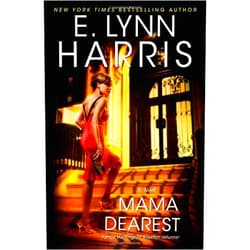 E. Lynn Harris,Karen Hunter Mama Dearest