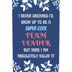 Lottie RMK Greene Team Leader Notebook: Lined Blank Notebook Journal, an Appreciation Thank You and Funny Gift for Team Leader to Write in