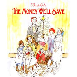 By Brock Cole (Author, Illustrator) The Money We'll Save