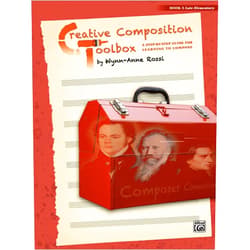 Wynn-Anne Rossi Creative Composition Toolbox, Bk 3: A Step-by-Step Guide for Learning to Compose