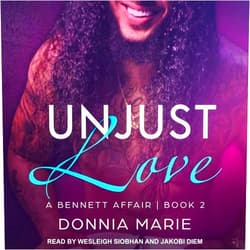 Donnia Marie Unjust Love (A Bennett Affair Series)