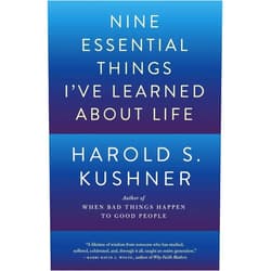 Harold S. Kushner Nine Essential Things I've Learned About Life