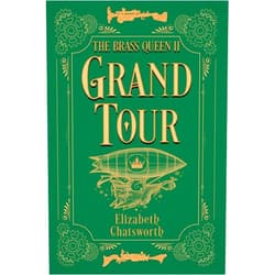 Elizabeth Chatsworth Grand Tour: The Brass Queen II (2)