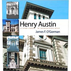 By James F. O'Gorman (Author) Format: Kindle Edition Henry Austin: In Every Variety of Architectural Style (Garnet)