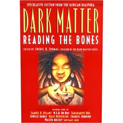 Sheree R. Thomas Dark Matter: Reading the Bones