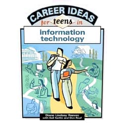 Diane Lindsey Reeves,Gail Karlitz,Don Rauf Career Ideas For Teens In Information Technology
