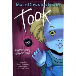 Mary Downing Hahn,Scott Peterson,Jen Vaughn,Hank Jones Took Graphic Novel: A Ghost Story