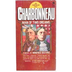 Win Blevins Charbonneau: Man of Two Dreams