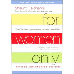 Shaunti Feldhahn For Women Only, Revised and Updated Edition: What You Need to Know About the Inner Lives of Men