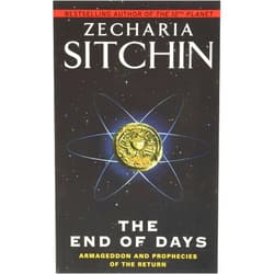 By Zecharia Sitchin (Author) The End of Days: Armageddon and Prophecies of the Return (Earth Chronicles, 7)