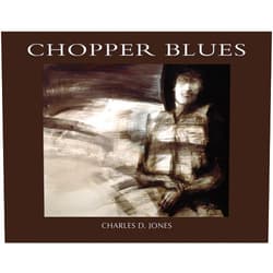 By Charles D. Jones (Author) Chopper Blues