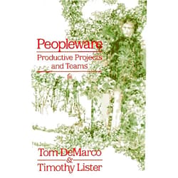 Tom Demarco,Timothy Lister Peopleware : Productive Projects and Teams