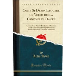 Lelio Arbib Come Si Debba Leggere un Verso della Canzone di Dante: 