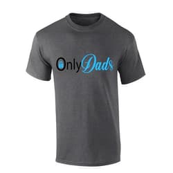 Trenz Shirt Company Mens Fathers Day Tshirt Only Dads Funny Onlydads Short Sleeve T-shirt